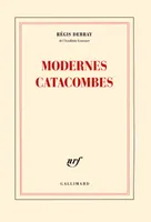 Modernes catacombes, Hommages à la France littéraire