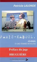 Paris-Kaboul - journal d'une femme révoltée, journal d'une femme révoltée