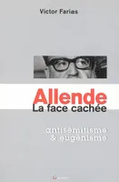 Allende, la face cachée - antisémitisme et eugénisme, antisémitisme et eugénisme