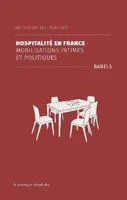 Hospitalité en France, Mobilisations intimes et politiques