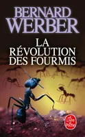 3, La Révolution des fourmis (Les Fourmis, Tome 3), roman