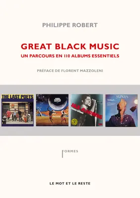 Great black music / un parcours en 110 albums essentiels