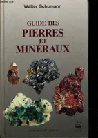 Guide des pierres et minéraux - Roches, gemmes et météorites - Collection les guides du naturaliste.