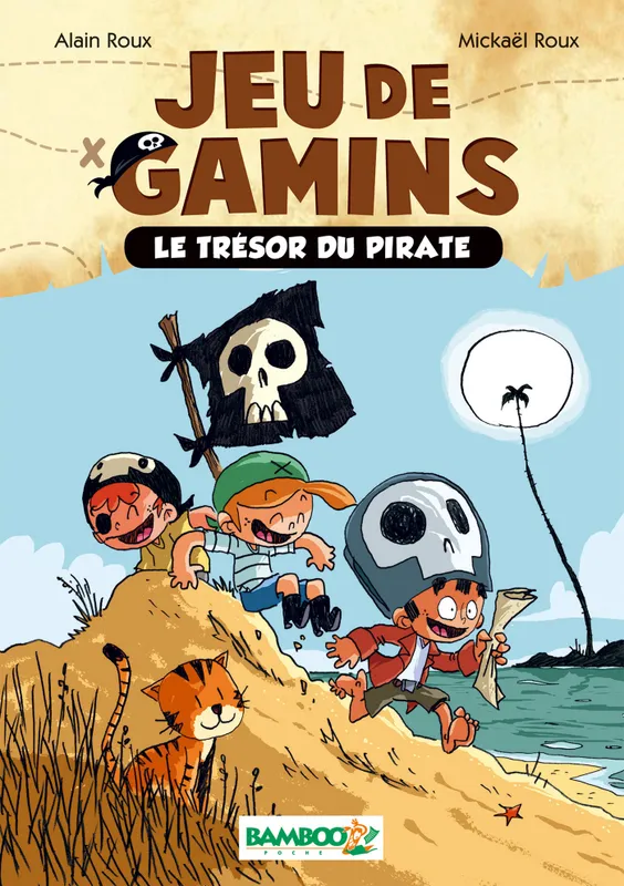 Livres Jeunesse de 6 à 12 ans Romans 1, Jeu de gamins - Poche - tome 01, Le trésor du pirate Alain Roux, Mickaël Roux