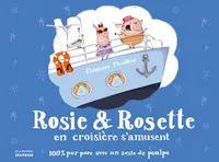 Rosie & Rosette en croisière s'amusent