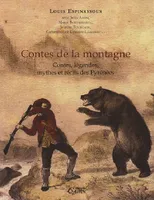 Contes de la montagne - contes, légendes, mythes et récits populaires des Pyrénées