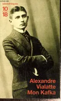 Mon Kafka Vialatte, Alexandre
