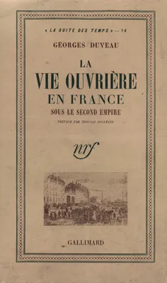 La vie ouvriere en France sous le second empire