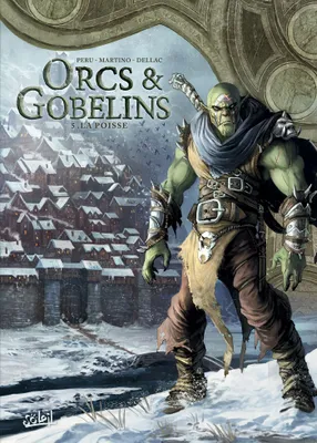 Orcs & gobelins, 5, Orcs et Gobelins T05, La Poisse