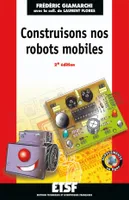 Construisons nos robots mobiles - 2ème édition - Livre+compléments en ligne