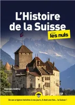Histoire de la Suisse pour les Nuls mégapoche