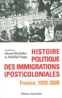 Histoire politique des immigrations postcoloniales, France, 1920-2008