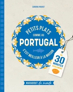 Marabout du monde, Petits plats comme au Portugal