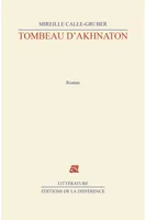 Tombeau d'akhnaton, roman