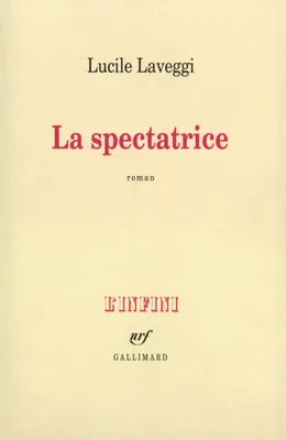 La Spectatrice, roman