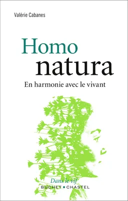 Homo natura, En harmonie avec le vivant