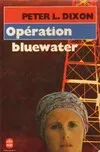 Operation bluewater