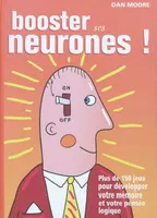 Booster ses neurones !