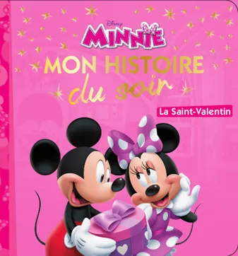 MINNIE - Mon Histoire du Soir - La Saint-Valentin - Disney