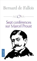 Sept conférences sur Marcel Proust, Suivies de lecteurs de proust