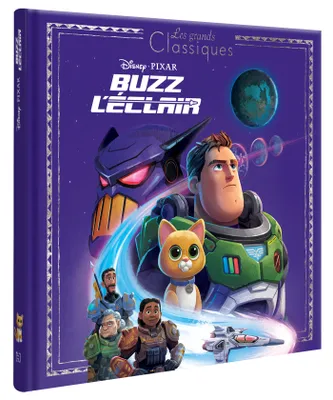 BUZZ L'ÉCLAIR - Les Grands Classiques - L'Histoire du Film - Disney Pixar