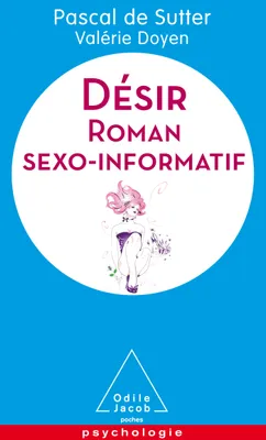 Désir, Roman sexo informatif