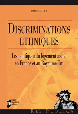 Discriminations ethniques, Les politiques du logement social en France et au Royaume-Uni