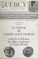 Le trésor de Cahors-Saint-Georges : étude de la diffusion des 