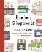 London Shopfronts Illustrations of the City's Best-Loved Spots /anglais