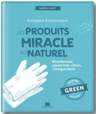 Les produits miracle au naturel
