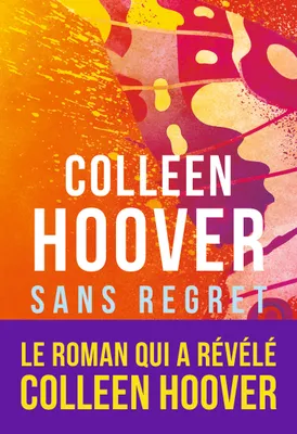 1, Sans regret - Colleen Hoover - Librairie Mots et Images