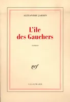 L'Île des Gauchers, roman