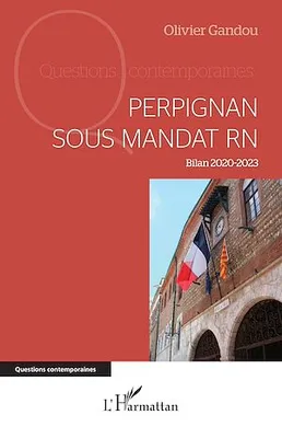 Perpignan sous mandat RN, Bilan 2020-2023