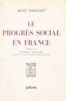 Le progrès social en France, Évolution ou révolution