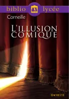 Bibliolycée - L'Illusion comique, Pierre Corneille