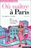 Où naître à Paris