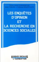 Les enquêtes d'opinion et la recherche en sciences sociales, hommage à Jean Stoetzel