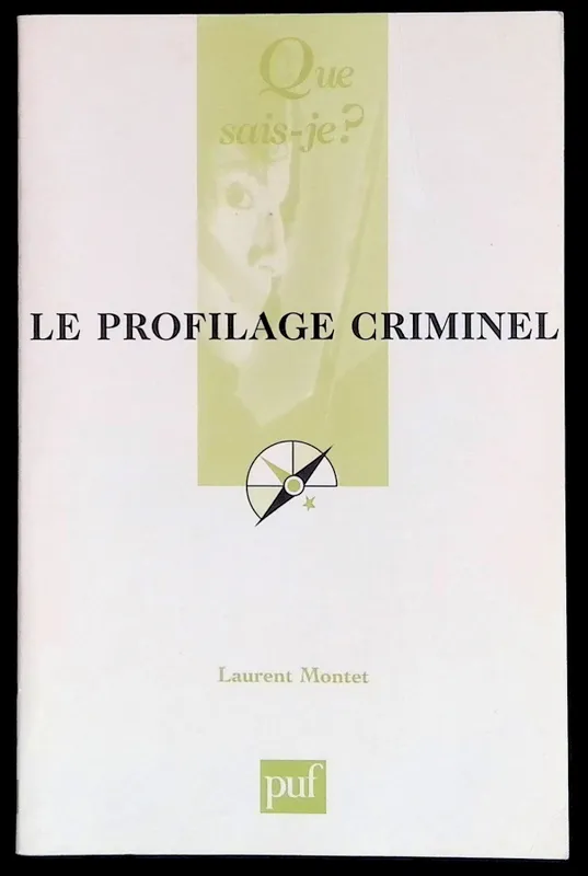 Livres Sciences Humaines et Sociales Actualités Profilage criminel (Le) Laurent Montet