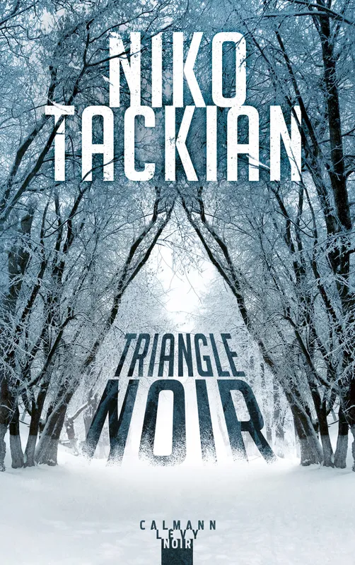 Livres Polar Thriller Triangle noir Niko Tackian