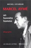 Marcel Aymé, un honnête homme, un honnête homme