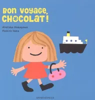 Série Chocolat, Bon voyage, Chocolat !