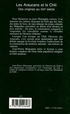 Les Araucans et le Chili, Des origines au XIXè sicèle