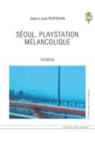 Séoul, Playstation mélancolique, Roman