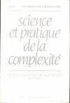 Science et pratique de la complexité, actes du colloque de Montpellier, mai 1984