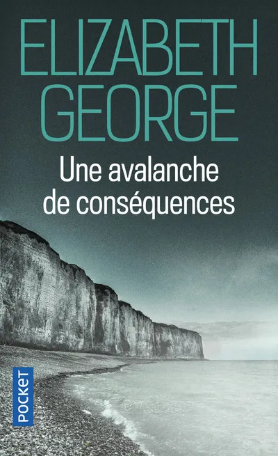 Livres Polar Thriller Une avalanche de conséquences Elizabeth George