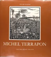 Michel Terrapon - L'oeuvre gravé 1950 - 1978.