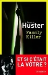 Family killer, roman