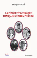 La pensée stratégique française contemporaine