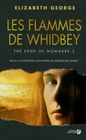 The edge of nowhere, 3, Les flammes de Whidbey, The Edge of Nowhere 3