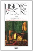 Histoire & mesure, Vol XXVIII-2/2013, Démographie historique, nouveau terrain